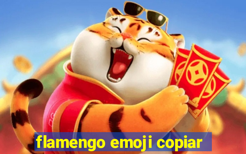 flamengo emoji copiar